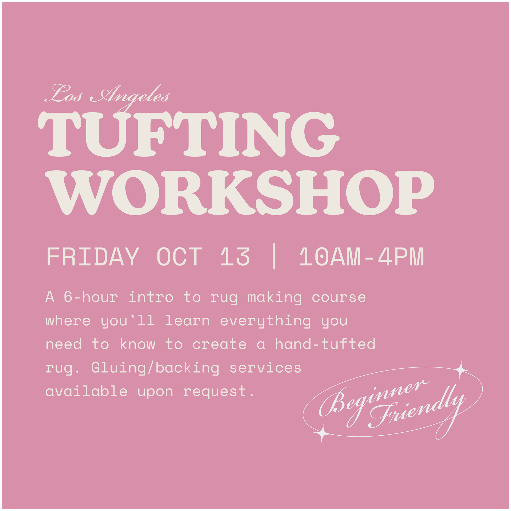 Los Angeles Tufting Workshop | October 13, 2023