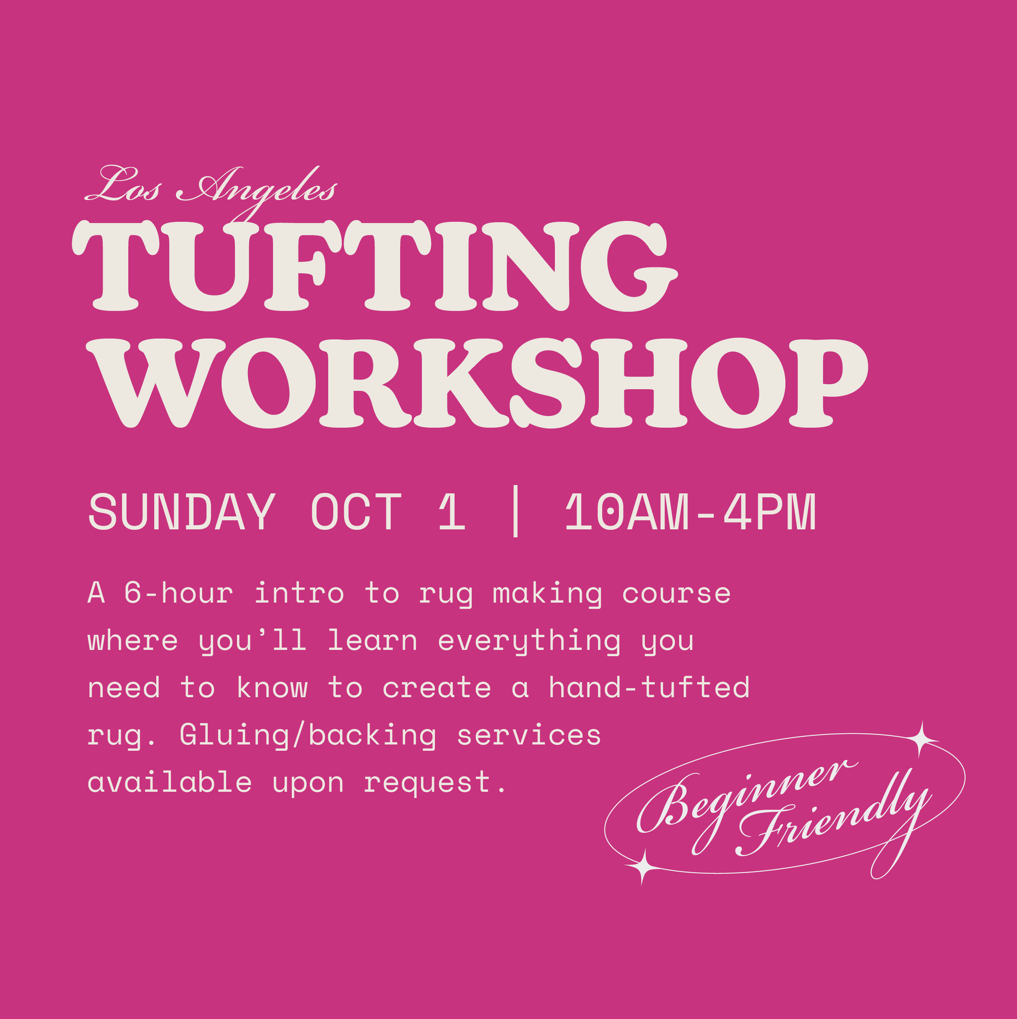 Los Angeles Tufting Workshop | October 1, 2023