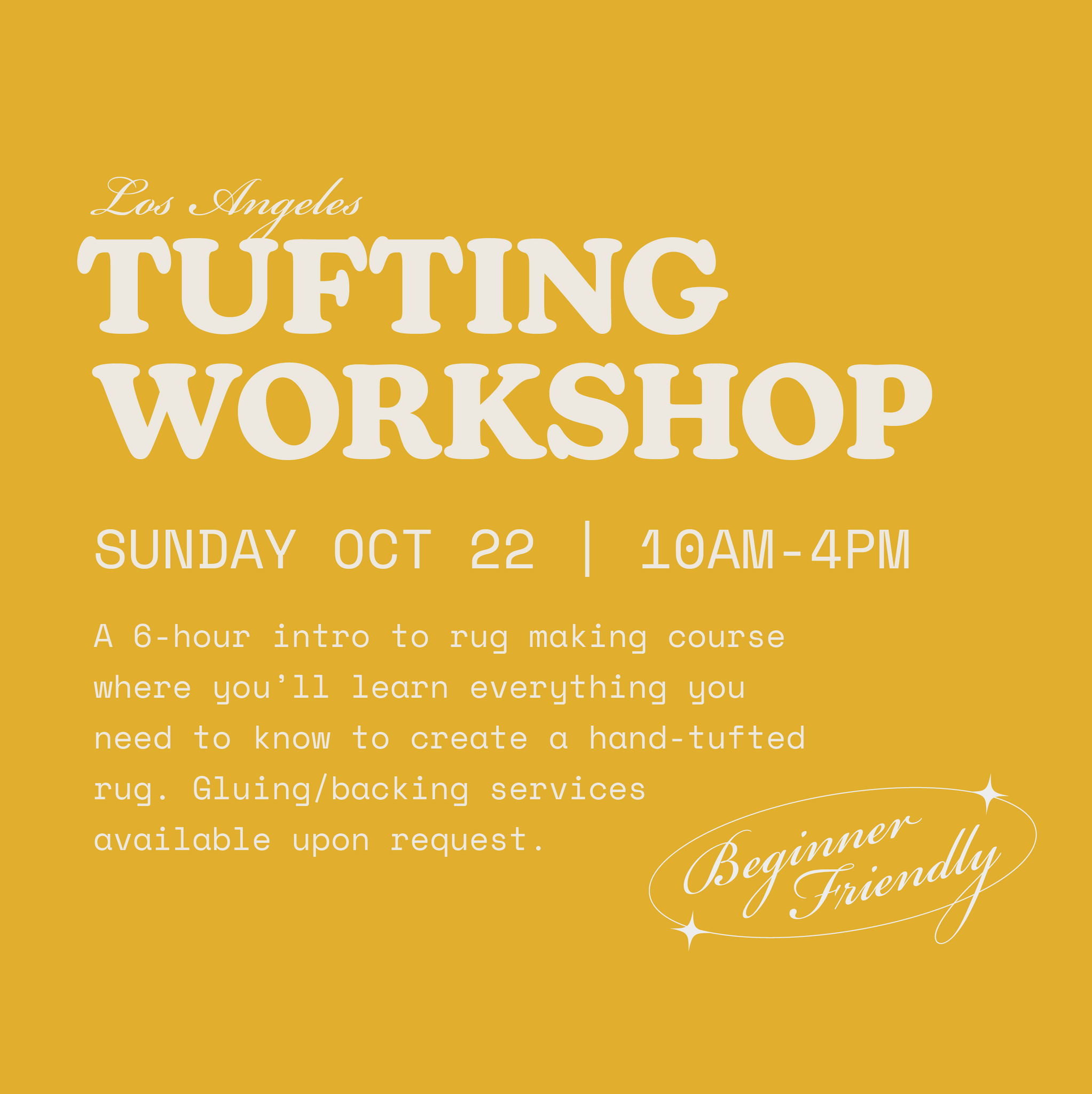 Los Angeles Tufting Workshop | October 22, 2023